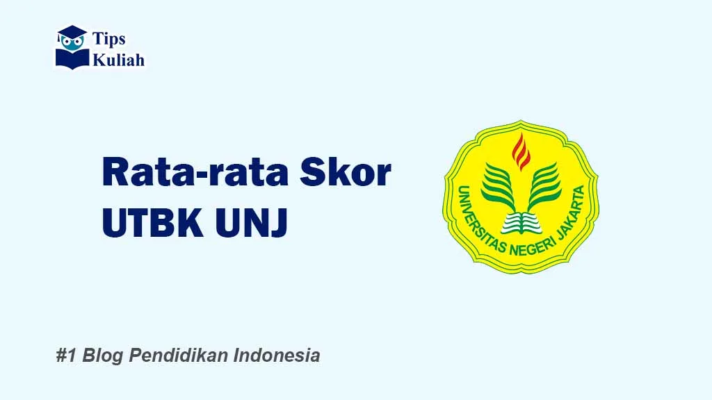 Skor UTBK UNJ