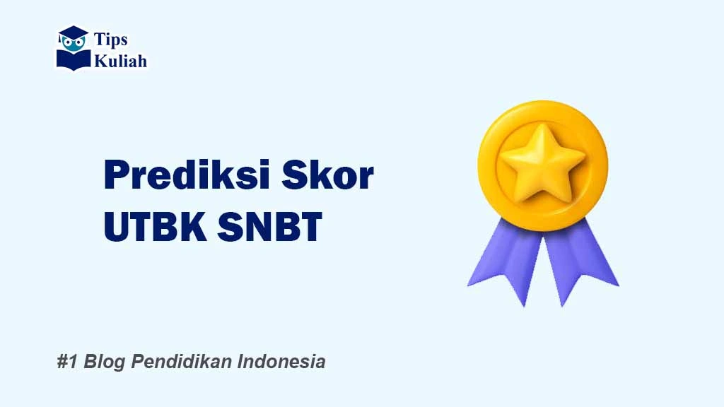 Prediksi Skor UTBK SNBT