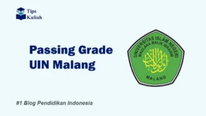 Lengkap Passing Grade UIN Malang