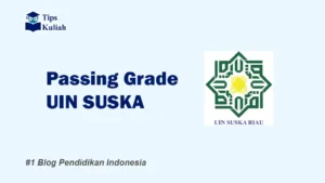 Lengkap Passing Grade UIN SUSKA SNBP dan SNBT